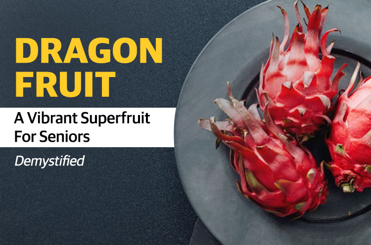 Dragon-Fruit-A-Vibrant-Superfood-For-Seniors-Demystified