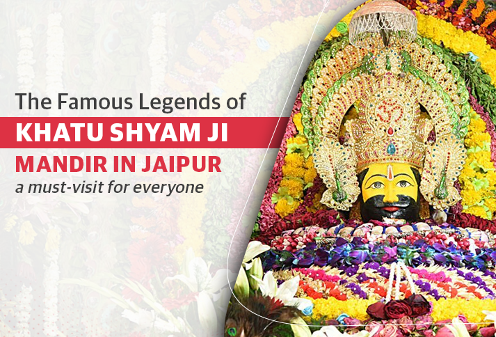 The-Legend-Of-Khatu-Shyam-Ji-Mandir-Jaipur.