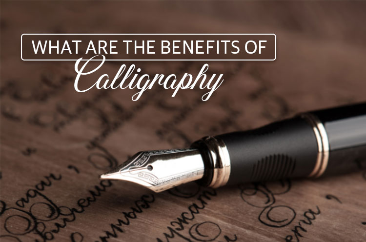 7-Immensely-Captivating-Benefits-of-Calligraphy