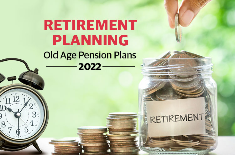 Old-age-pension-plans-2022