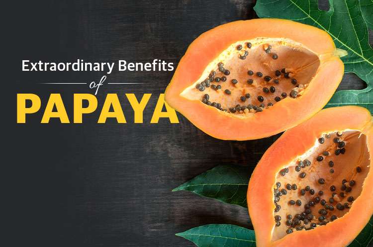 Extraordinary benefits of papaya