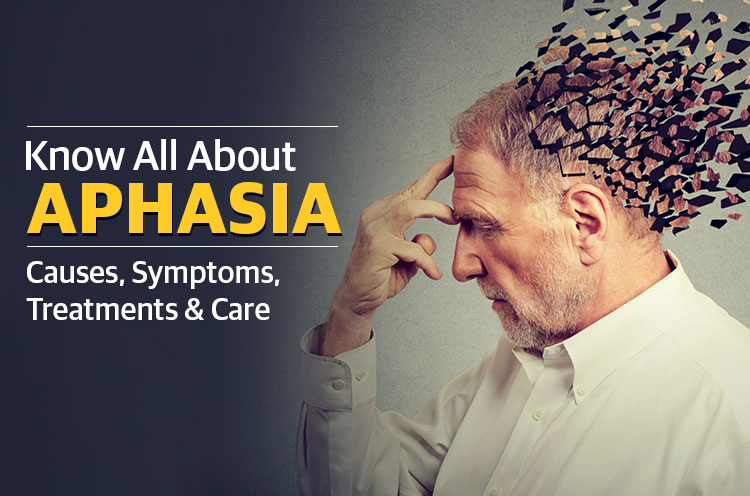 (Know All About Aphasia) Causes, Symptoms, Types, Treatment, and Care for Afflicted Elderly