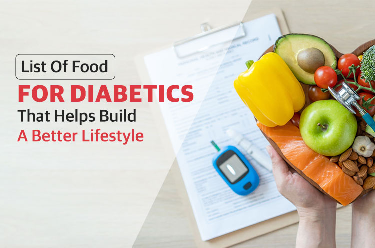 List of food for diabetics that helps build a better lifestyle