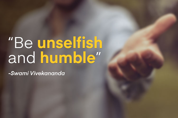 Be unselfish and humble swami vivekanada