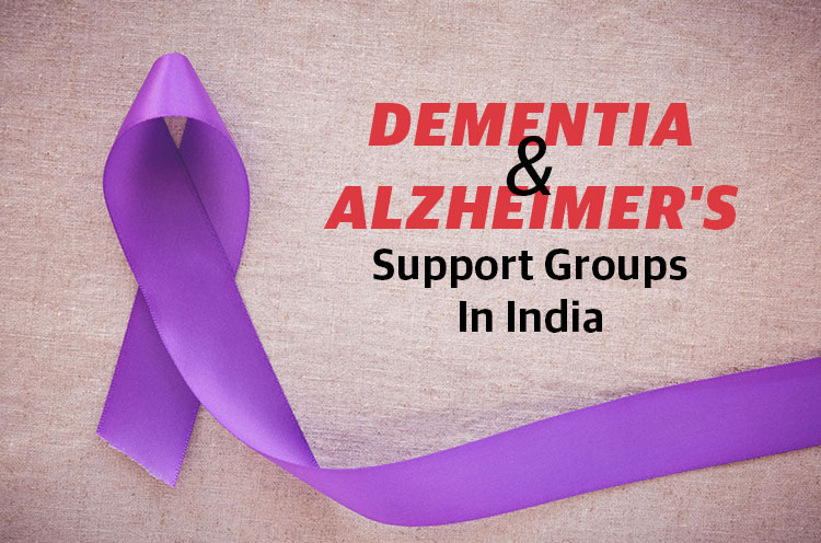 Dementia Alzheimer's Support Groups In India