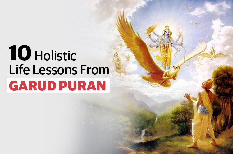 10 Holistic Life Lesson Fom GARUD PURAN