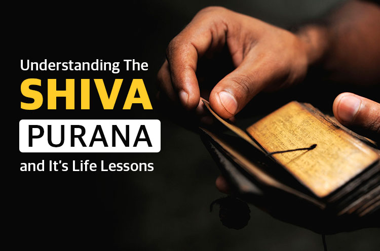 Understanding the Shiva Purana And Related Life Lessons