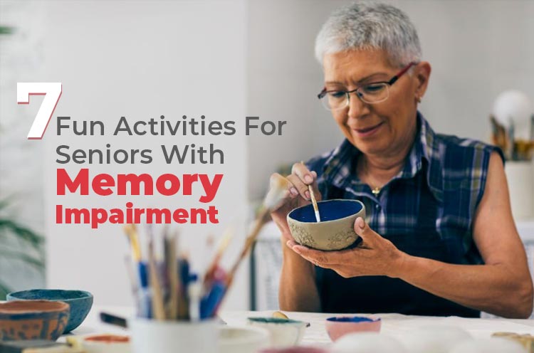 7 Fun Activites for Seniors With Memory Disorder