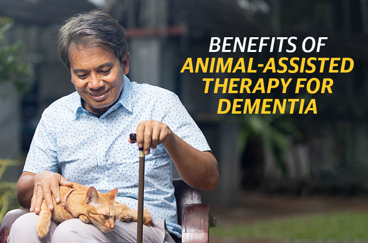 Benefits of Animal-Assisted Therapy For Dementia