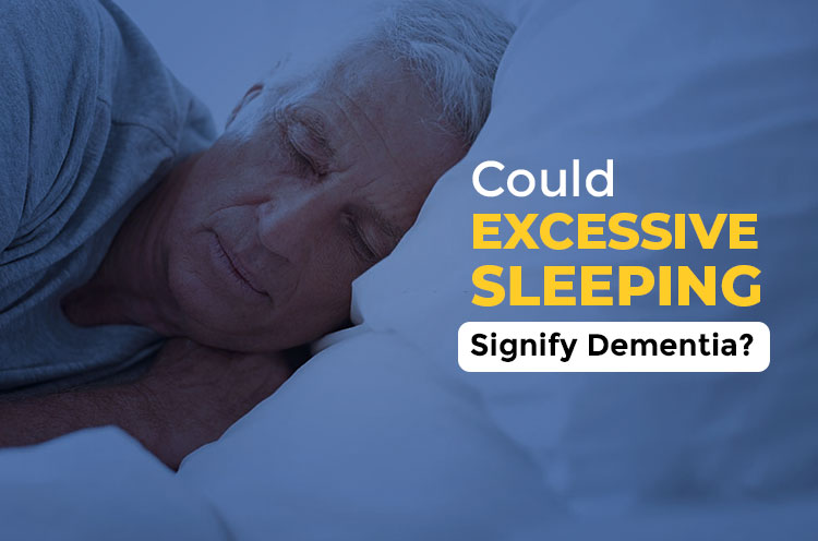 Could Excessive Sleeping Signify Dementia