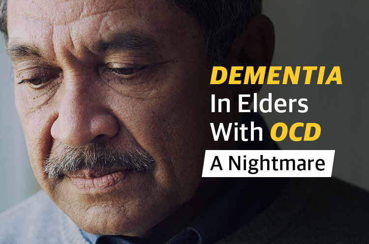 Dementia In Elders With OCD a Nightmare