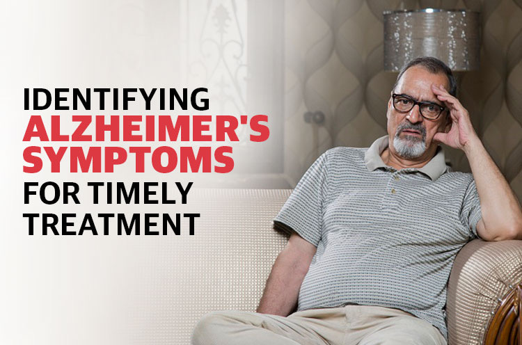 Identifying Alzheimer's Symptoms For Timely Treatment