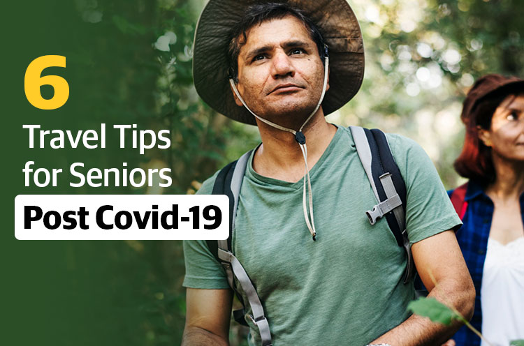 6 Travel Tips For Seniors Post Covid 19