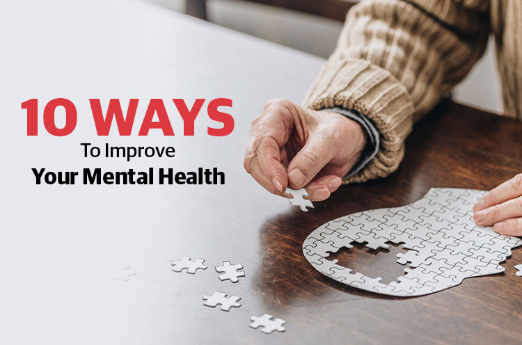 10 Ways To Improve Your Mental Health