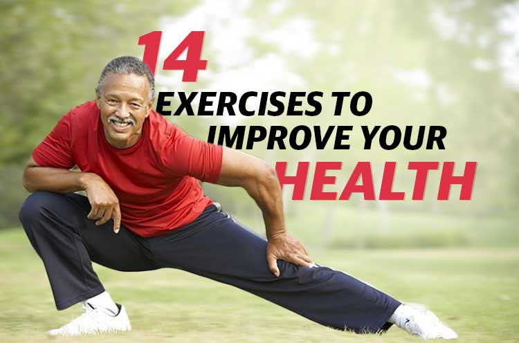 14 Exercises to Improve your Health