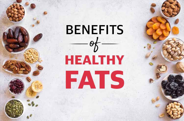 Benefits of Healthy Fats