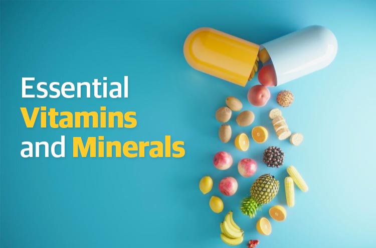 Essential Vitamins and Minerals