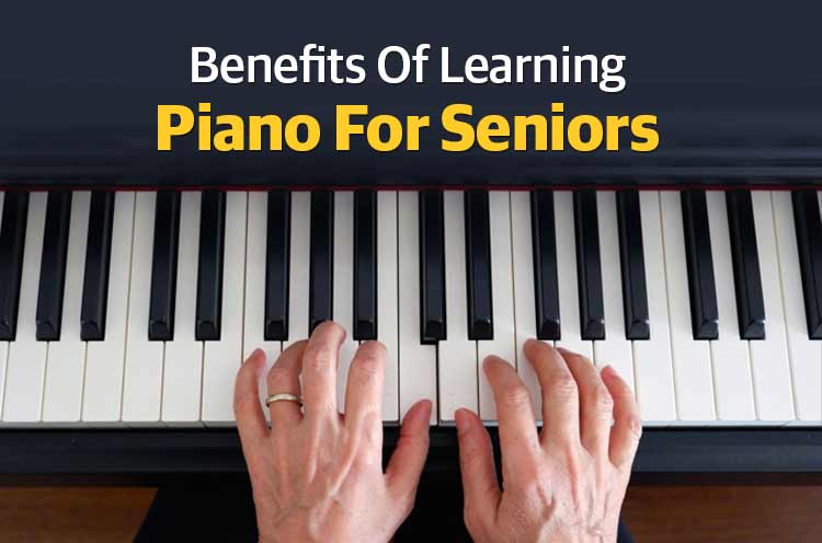 Learning Piano For Senior