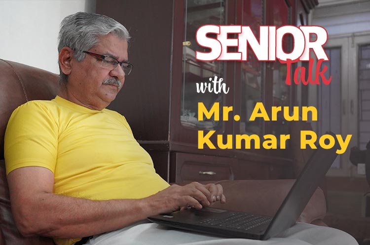 Senior with Talk Mr. Arun Kumar Roy