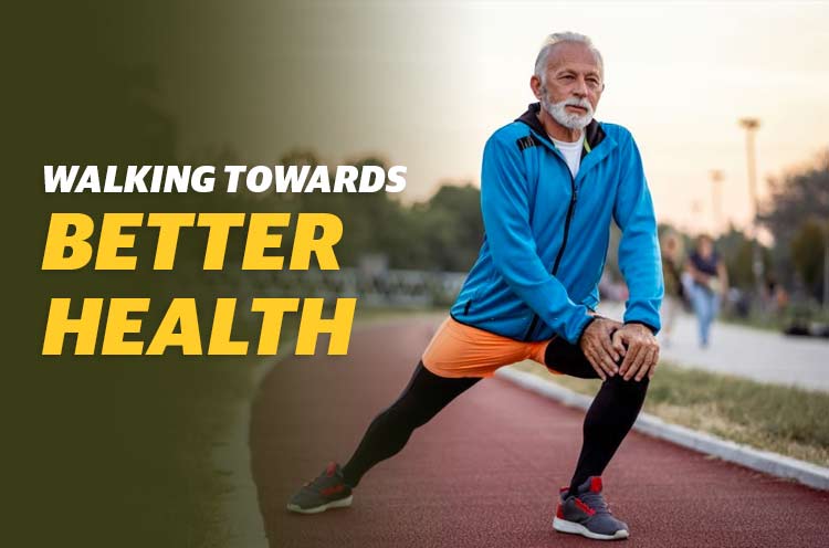 Walking Towards Better Health