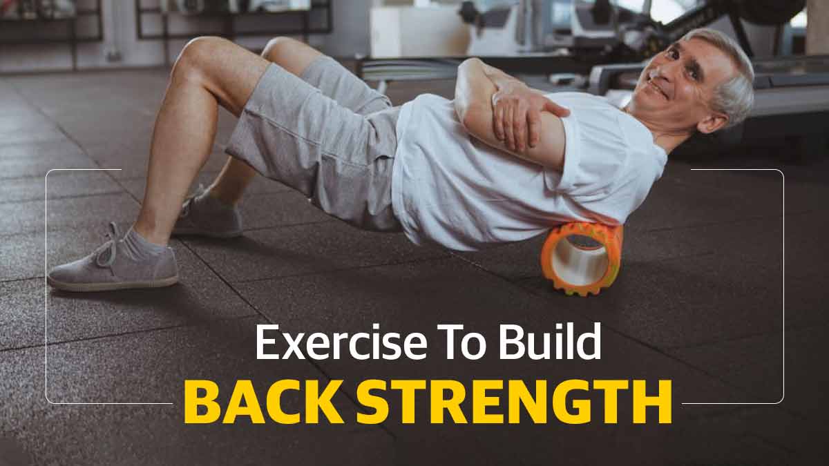 Exercise To Build Back Strength
