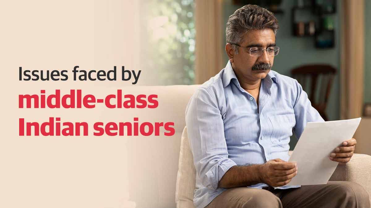 Issues faced by middle class Indian seniors