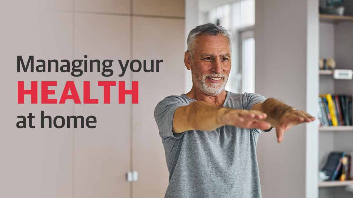 Managing your health at home