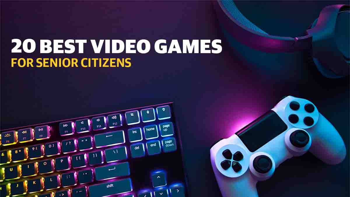 20 Best Video Games For Senior Citizens