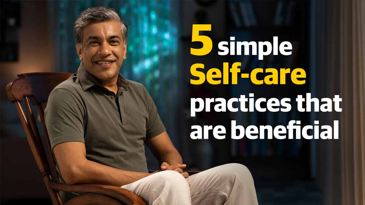 5 simple Self care practices that are beneficial