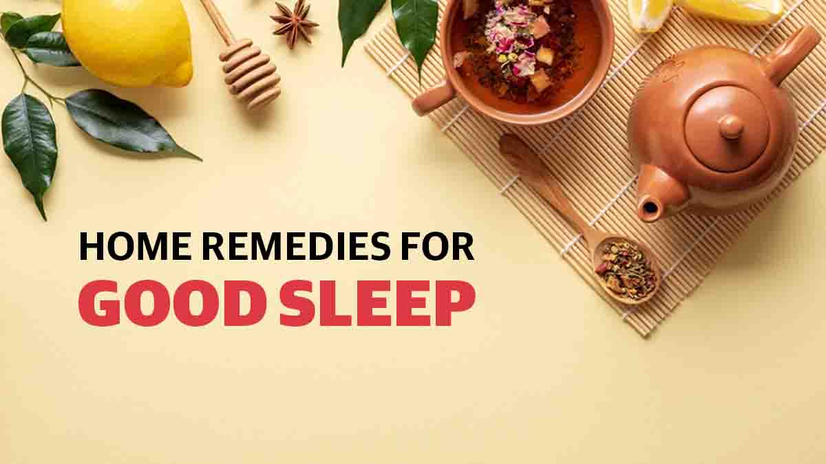 Home Remedies For Good Sleep