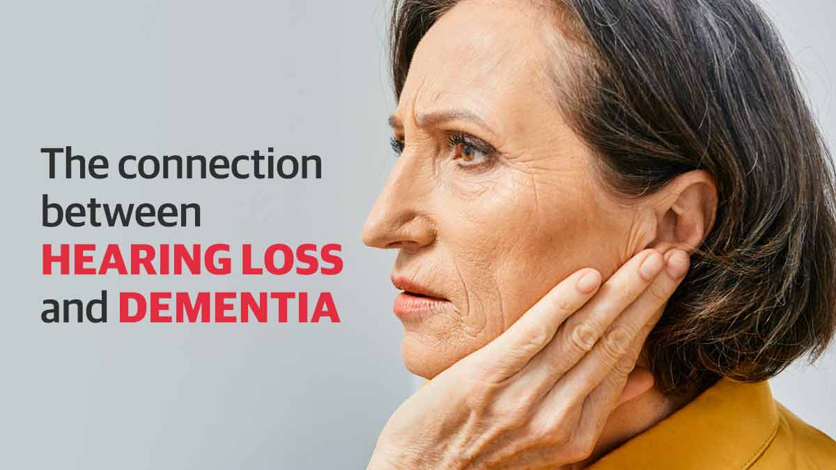 The connection between hearing loss and dementia
