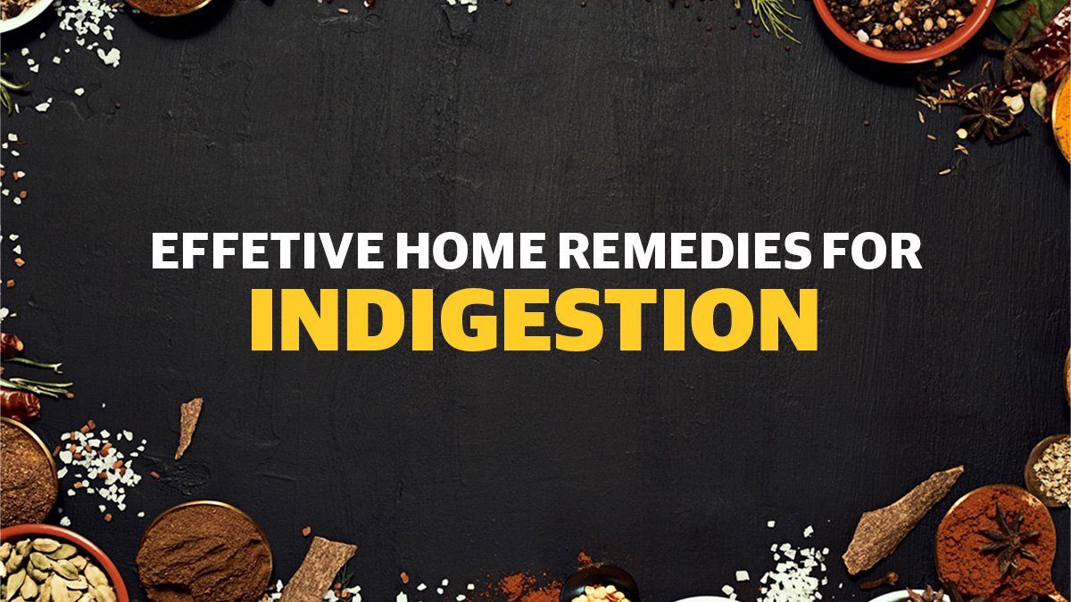 Effective Home Remedies For Indigestion